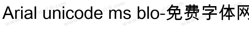 Arial unicode ms blo字体转换